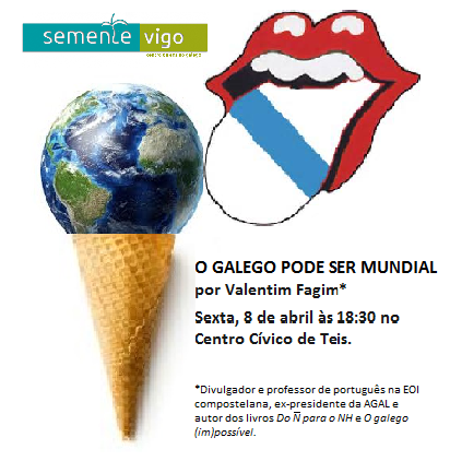Cartaz palestra O galego pode ser mundial por Valentim Fagim